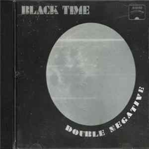 Black Time - Double Negative FLAC