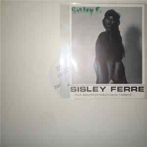 Sisley Ferré - He's All I Need / All I Wanna Do FLAC