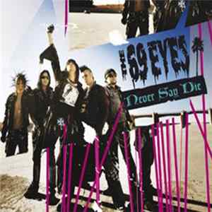 The 69 Eyes - Never Say Die FLAC