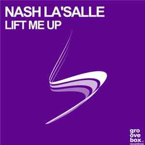 Nash La'Salle - Lift Me Up FLAC