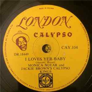 Monica Boyar And Jackie Brown's Calypso Kings - I Loves Yer Baby / Harry Put Me Down FLAC