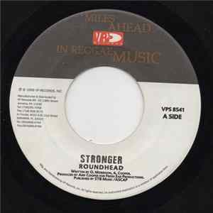 Roundhead / Swade - Stronger / All I Want To Do FLAC