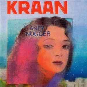 Kraan - Andy Nogger FLAC
