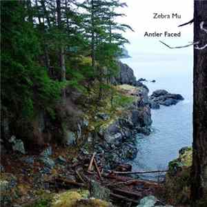 Zebra Mu - Antler Faced FLAC