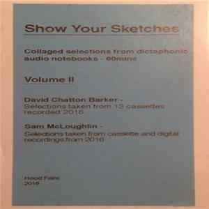 Sam McLoughlin, David Chatton Barker - Show Your Sketches Volume 2 FLAC