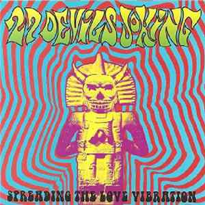 27 Devils Joking - Spreading The Love Vibration FLAC