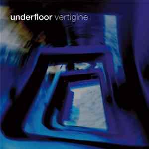 Underfloor - Vertigine FLAC