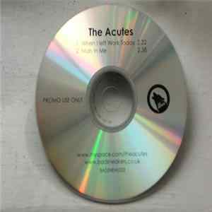 The Acutes - When I Left Work Today FLAC