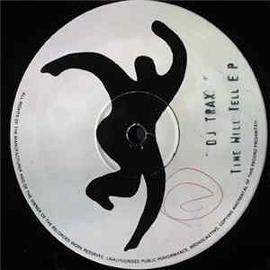 DJ Trax - Time Will Tell EP FLAC