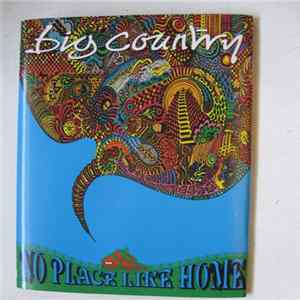 Big Country - No Place Like Home FLAC