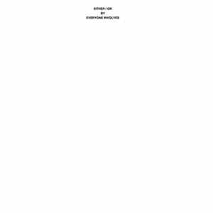 Everyone Involved - Either / Or FLAC