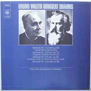 Bruno Walter, Columbia Symphonie Orchester, Brahms - Bruno Walter Dirigiert Brahms FLAC