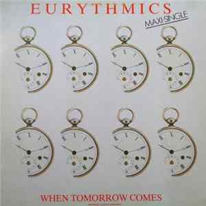 Eurythmics - When Tomorrow Comes = Cuando Llegue Mañana FLAC