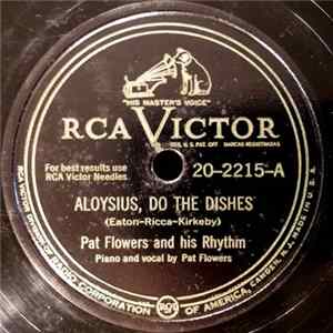 Pat Flowers And His Rhythm - Aloysius, Do The Dishes / Nevertheless (I'm In Love With You) FLAC