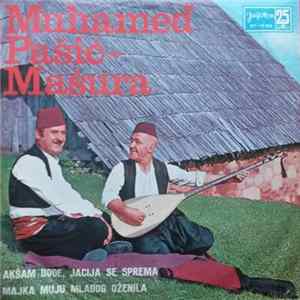 Muhamed Pašić - Mašura - Akšam Dođe, Jacija Se Sprema / Majka Muju Mladog Oženila FLAC