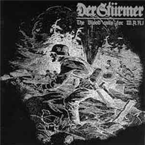 Der Stürmer - The Blood Calls For W.A.R.! FLAC