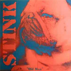 Stink / Building Club - Old Man / Burn It Down! FLAC
