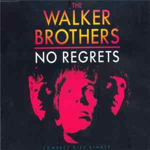 The Walker Brothers - No Regrets FLAC