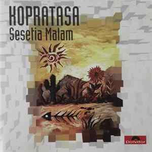 Kopratasa - Sesetia Malam FLAC