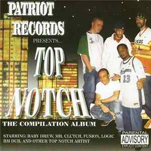 Patriot Records Presents - Top Notch The Compilation Album FLAC