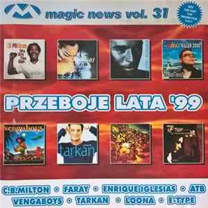 Various - Magic News Vol. 31 (Przeboje Lata '99) FLAC