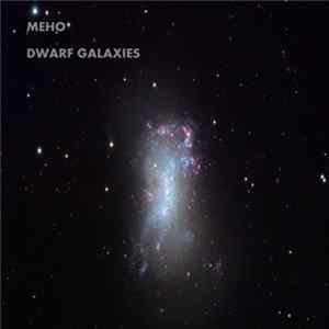 Meho - Dwarf Galaxies FLAC
