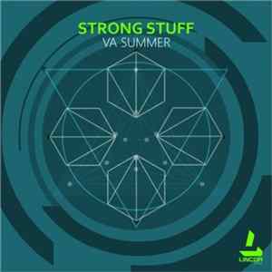Various - Strong Stuff (VA Summer) FLAC