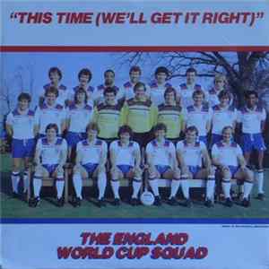 The England World Cup Squad - This Time (We'll Get It Right) FLAC