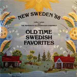 Leroy Larson And The Minnesota Scandinavian Ensemble - New Sweden '88 - Old Time Swedish Favorites FLAC