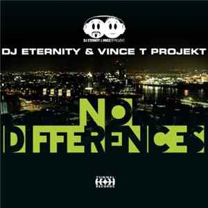 DJ Eternity & Vince T Projekt - No Differences FLAC