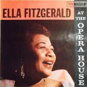 Ella Fitzgerald - Ella Fitzgerald At The Opera House FLAC