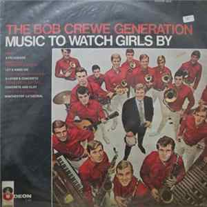 The Bob Crewe Generation - Music To Watch Girls By FLAC