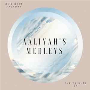 OJ's Beat Factory - Aaliyah's Medleys FLAC