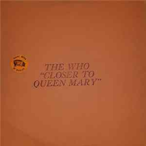 The Who - Closer To Queen Mary FLAC