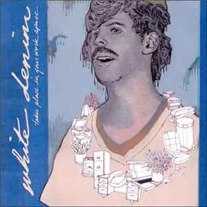 White Denim - Takes Place In Your Work Space FLAC