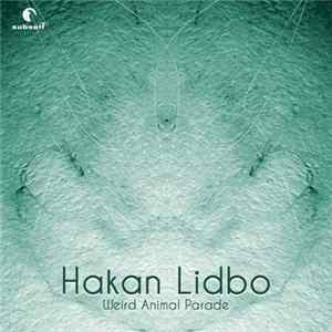 Hakan Lidbo - Weird Animal Parade FLAC