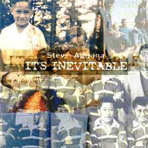 Steve Apirana - It's Inevitable FLAC