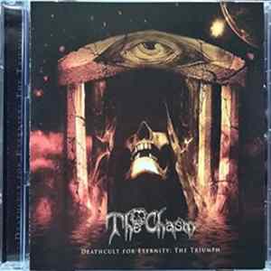 The Chasm - Deathcult For Eternity: The Triumph FLAC