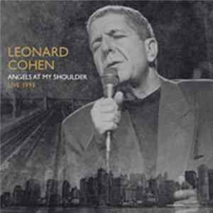 Leonard Cohen - Angels At My Shoulder (Live 1993) FLAC