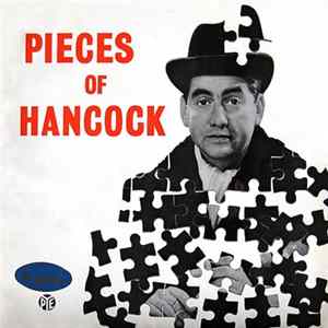 Tony Hancock, Sidney James, Hattie Jacques, Bill Kerr, Kenneth Williams - Pieces Of Hancock FLAC