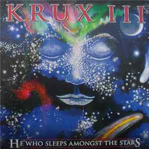Krux - Krux III: He Who Sleeps Amongst The Stars FLAC