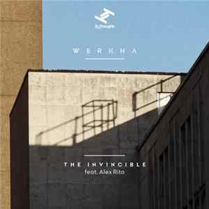 Werkha - The Invincible feat. Alex Rita FLAC