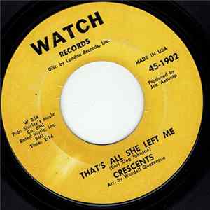 Crescents - That's All She Left Me / Here You Come Again FLAC