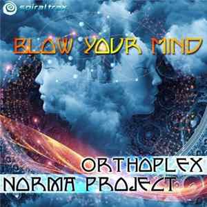 Orthoplex, Norma Project - Blow Your Mind FLAC