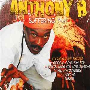 Anthony B - Suffering Man FLAC