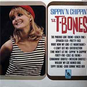 The T-Bones - Sippin' 'N Chippin' FLAC