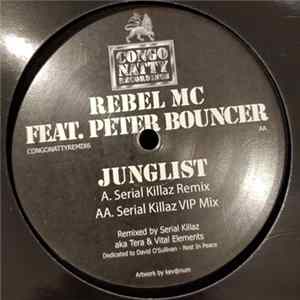 Rebel MC feat Peter Bouncer - Junglist (Serial Killaz Remixes) FLAC