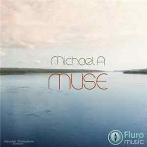Michael A - Muse FLAC