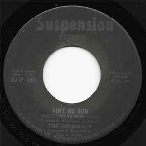 The Originals - Ain't No Sun (Since You've Been Gone) FLAC
