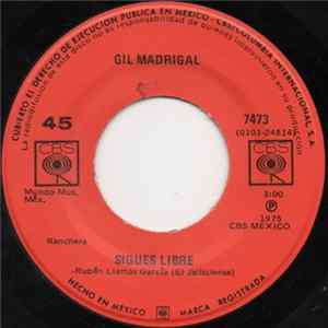 Gil Madrigal - Sigues Libre FLAC
